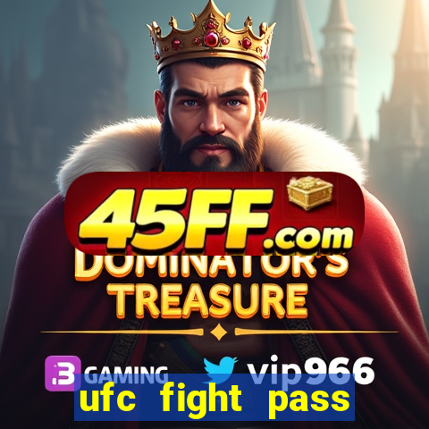 ufc fight pass assistir online